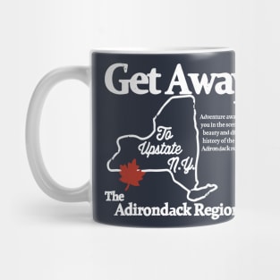 Get Away To Upstate New York Mug